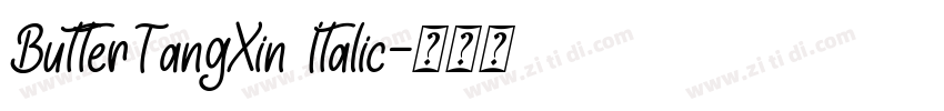 ButterTangXin Italic字体转换